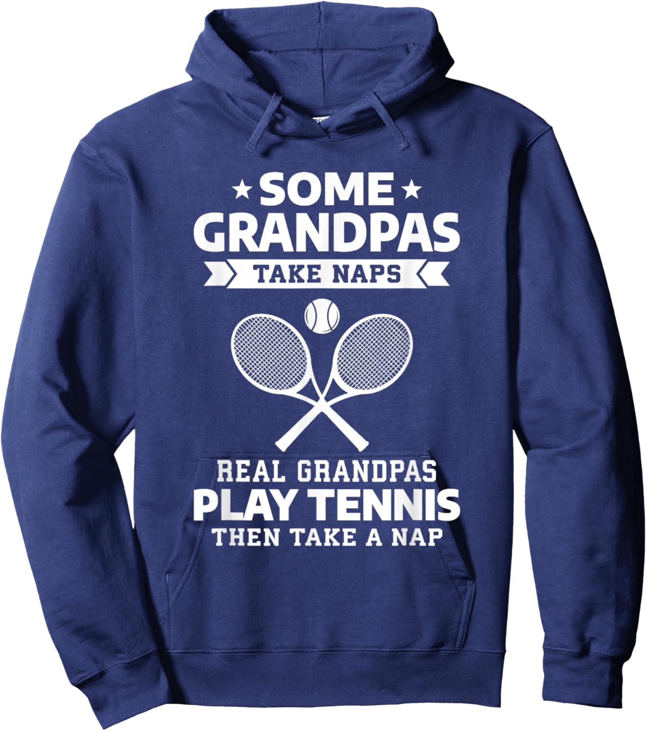 Some Grandpas Take Naps Real Grandpas Play Tennis Hoodie - Hoodie | Navy