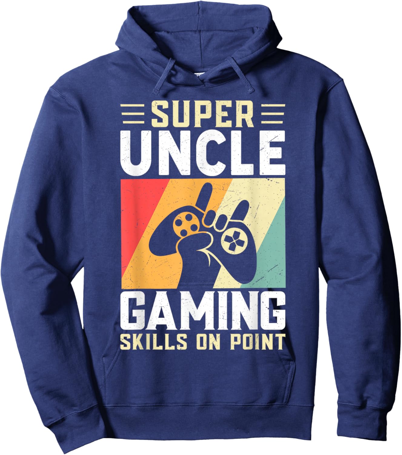 Super Uncle Gaming Skills Funny Video Gamer Hoodie - Hoodie | Navy