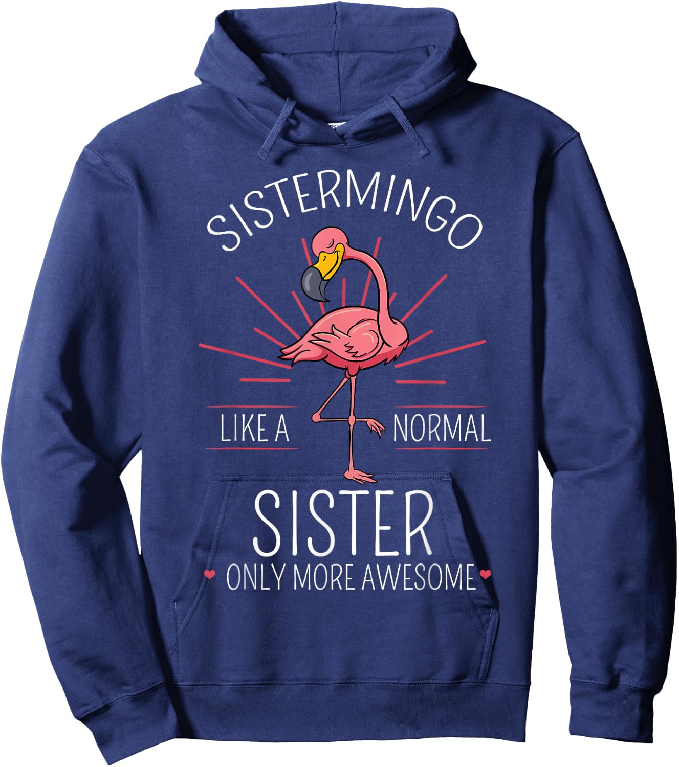 Sistermingo Sister Flamingo Lover Sis Female Sibling Hoodie - Hoodie | Navy