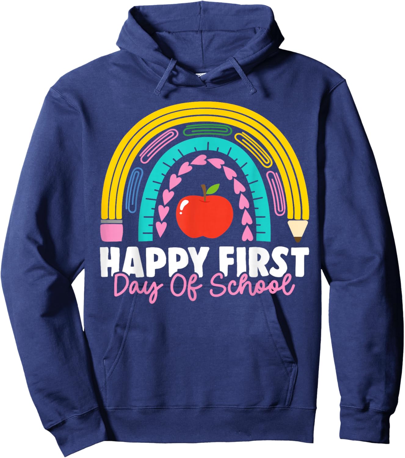 Happy First Day of School Teacher Back to School Rainbow Hoodie - Hoodie | Navy
