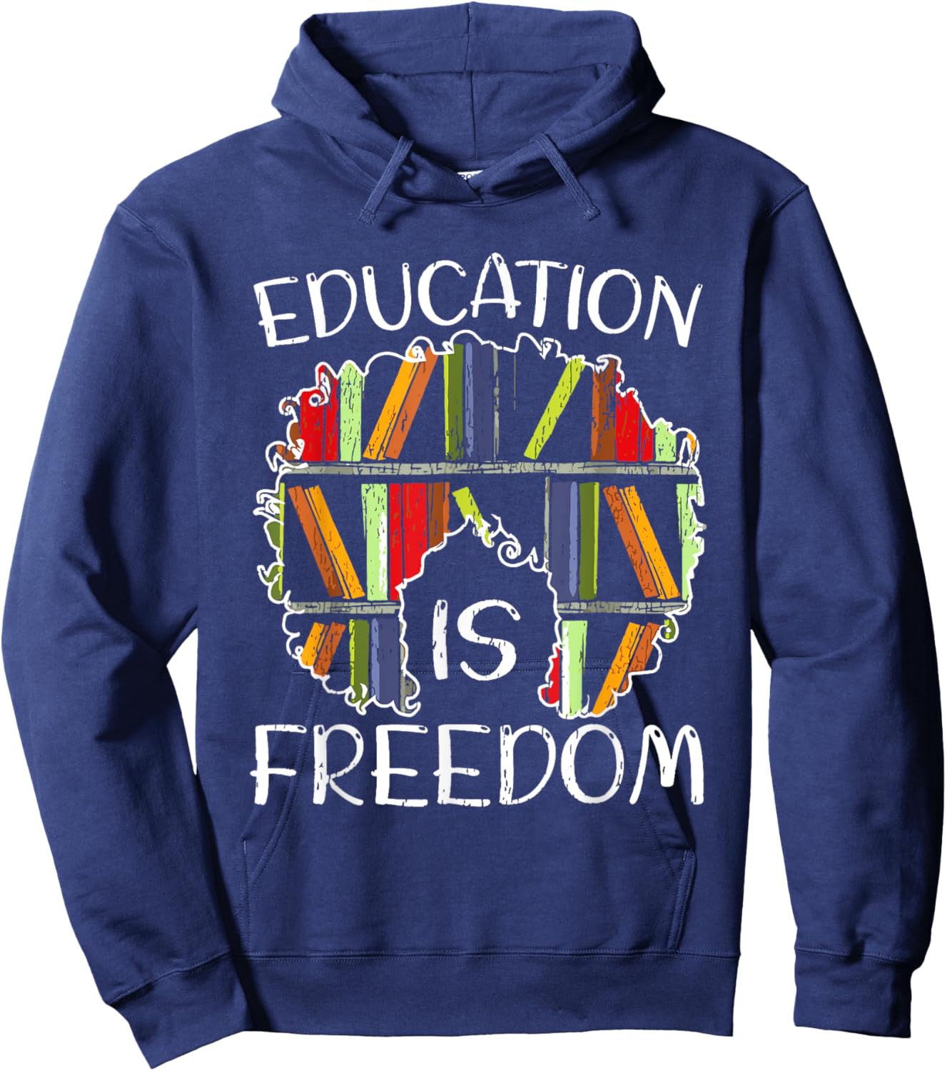 Education Is Freedom African American Black History Educator Hoodie - Hoodie | Navy