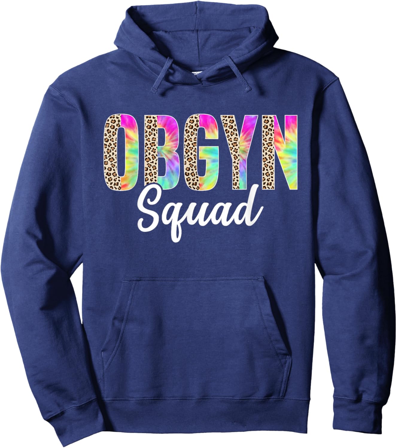 OBGYN Squad Obstetrician Gynecologist Leopard Tie Dye Hoodie - Hoodie | Navy