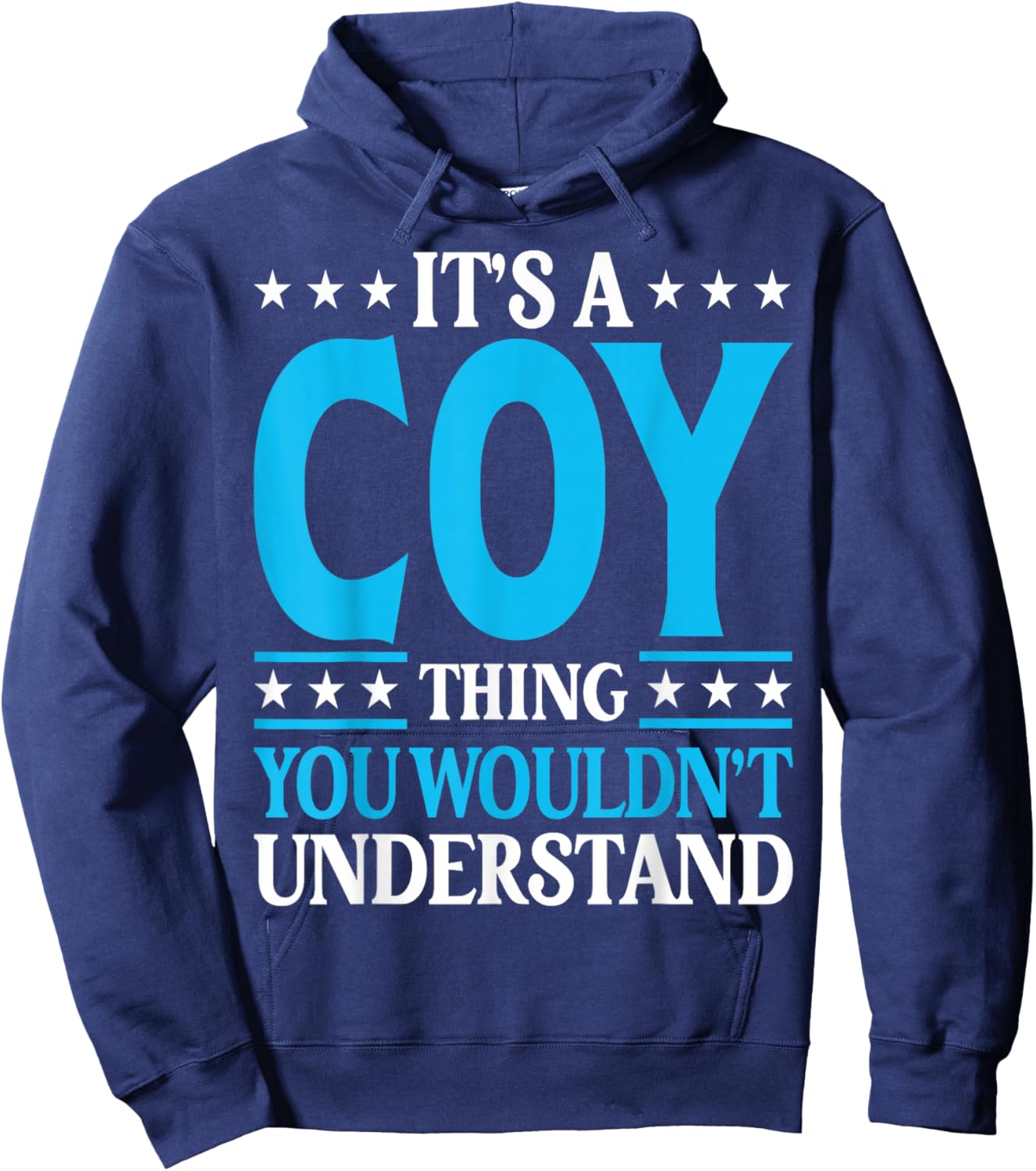 It's A Coy Thing Personal Name Funny Coy Hoodie - Hoodie | Navy