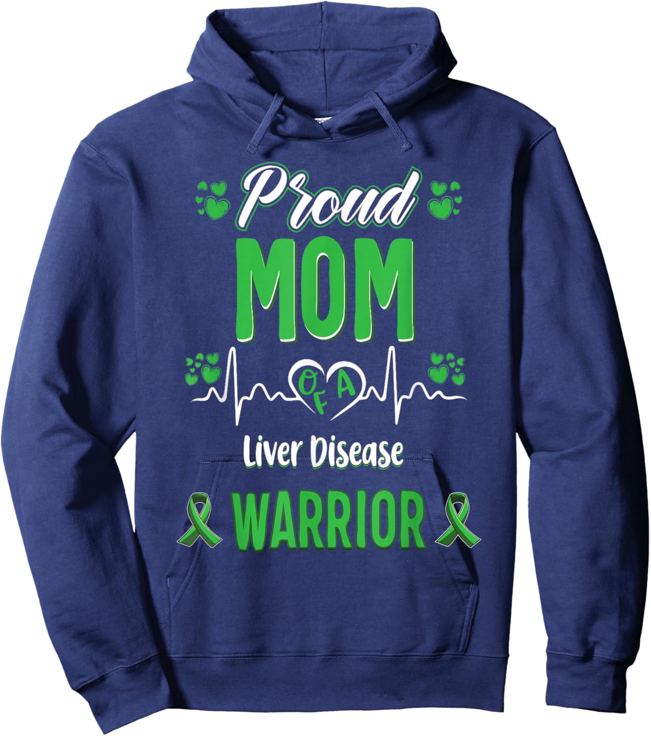 Proud Mother Liver Disease Warrior Awareness Band Green Hoodie - Hoodie | Navy