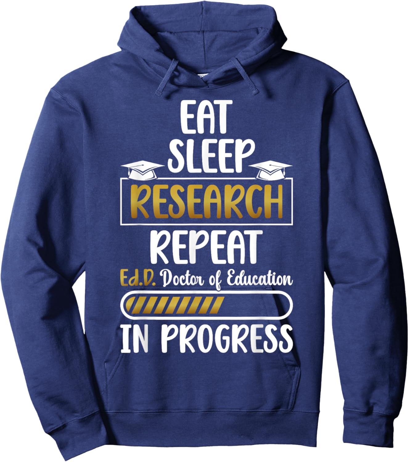 Ed.D Doctor Of Education In Progress Future EdD Student Hoodie - Hoodie | Navy
