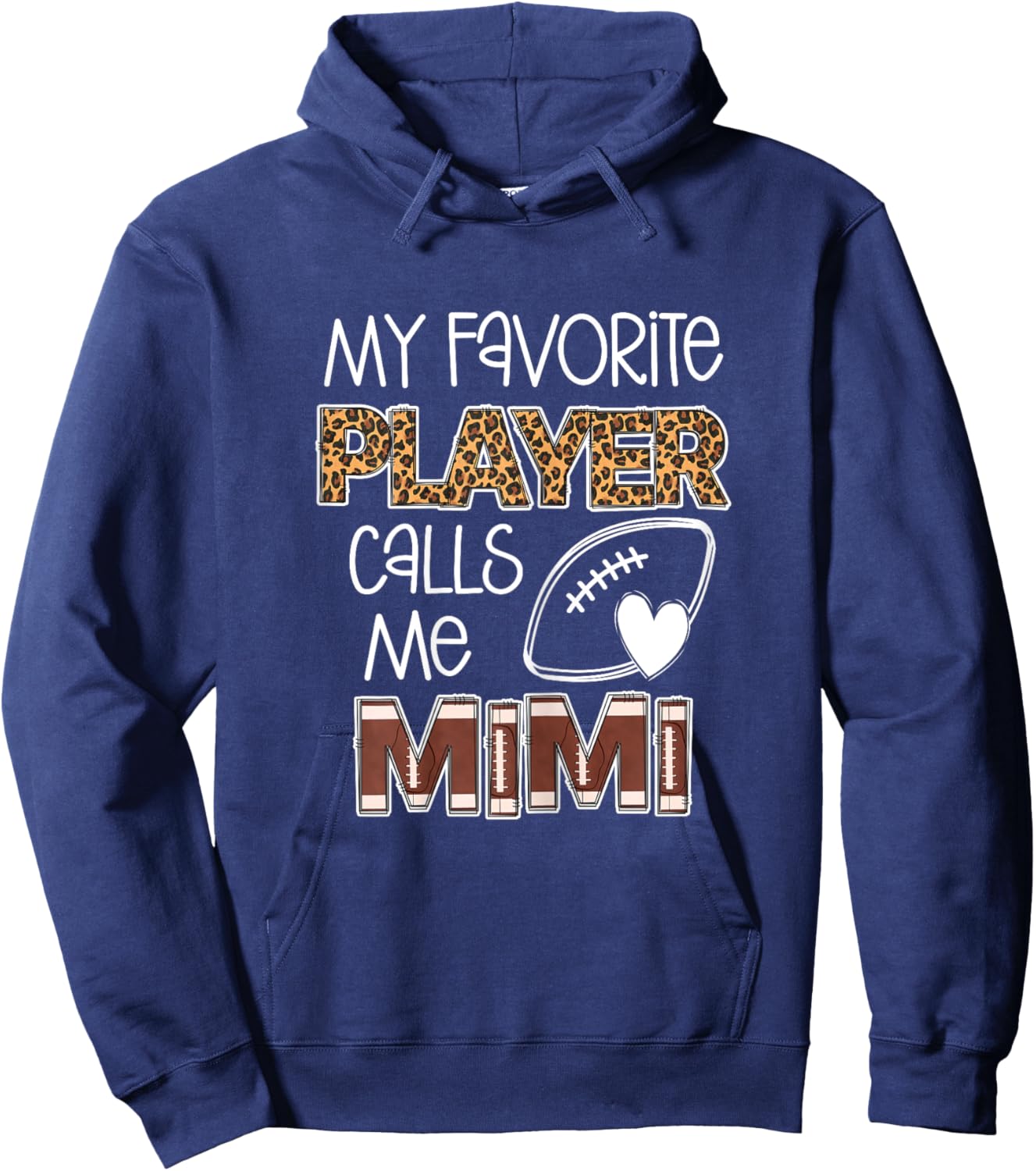 My Favorite Player Calls Me Mimi, Football Mimi, Grandma Hoodie - Hoodie | Navy
