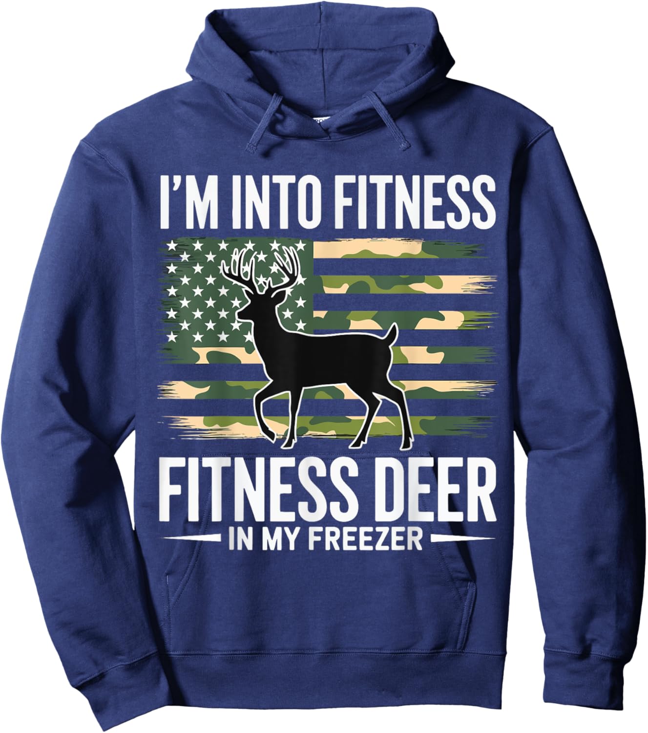 Hunting Im Into Fitness Fit Ness Deer Freezer Men Women Kids Hoodie - Hoodie | Navy