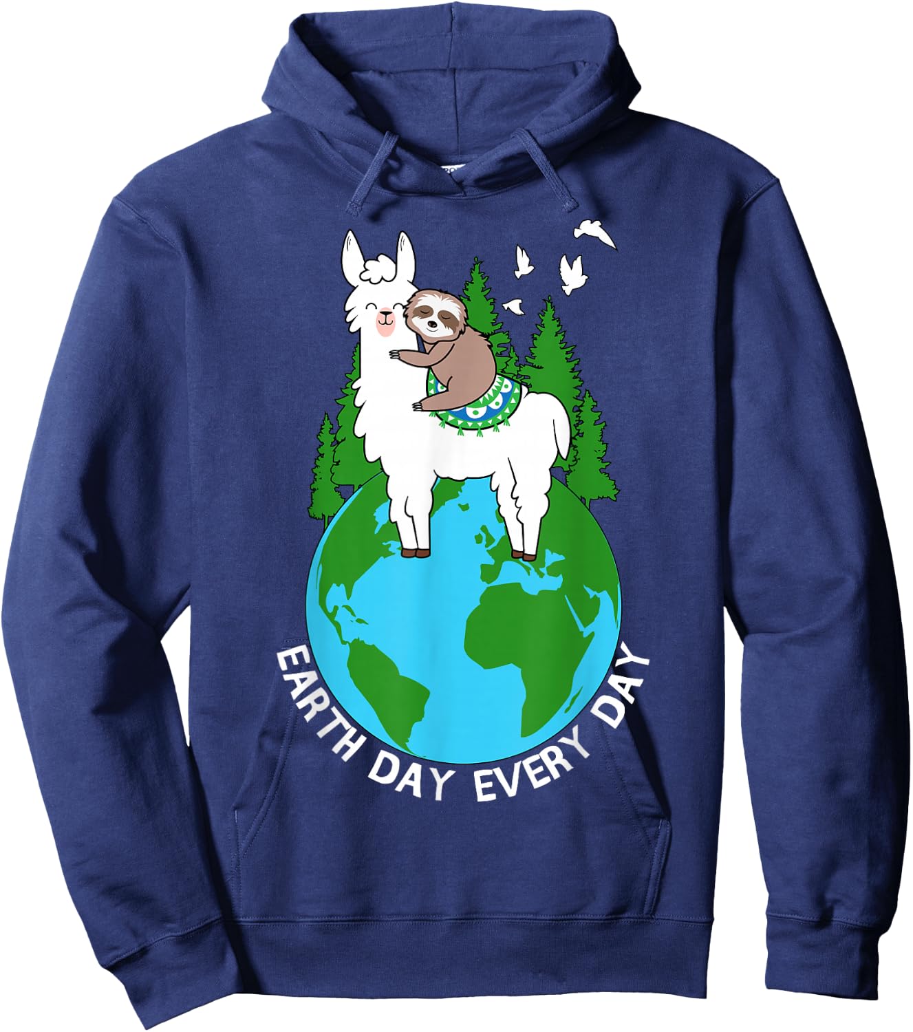 Earth Day Everyday Llama Sloth Cool Earth Day Lover Gift Hoodie - Hoodie | Navy