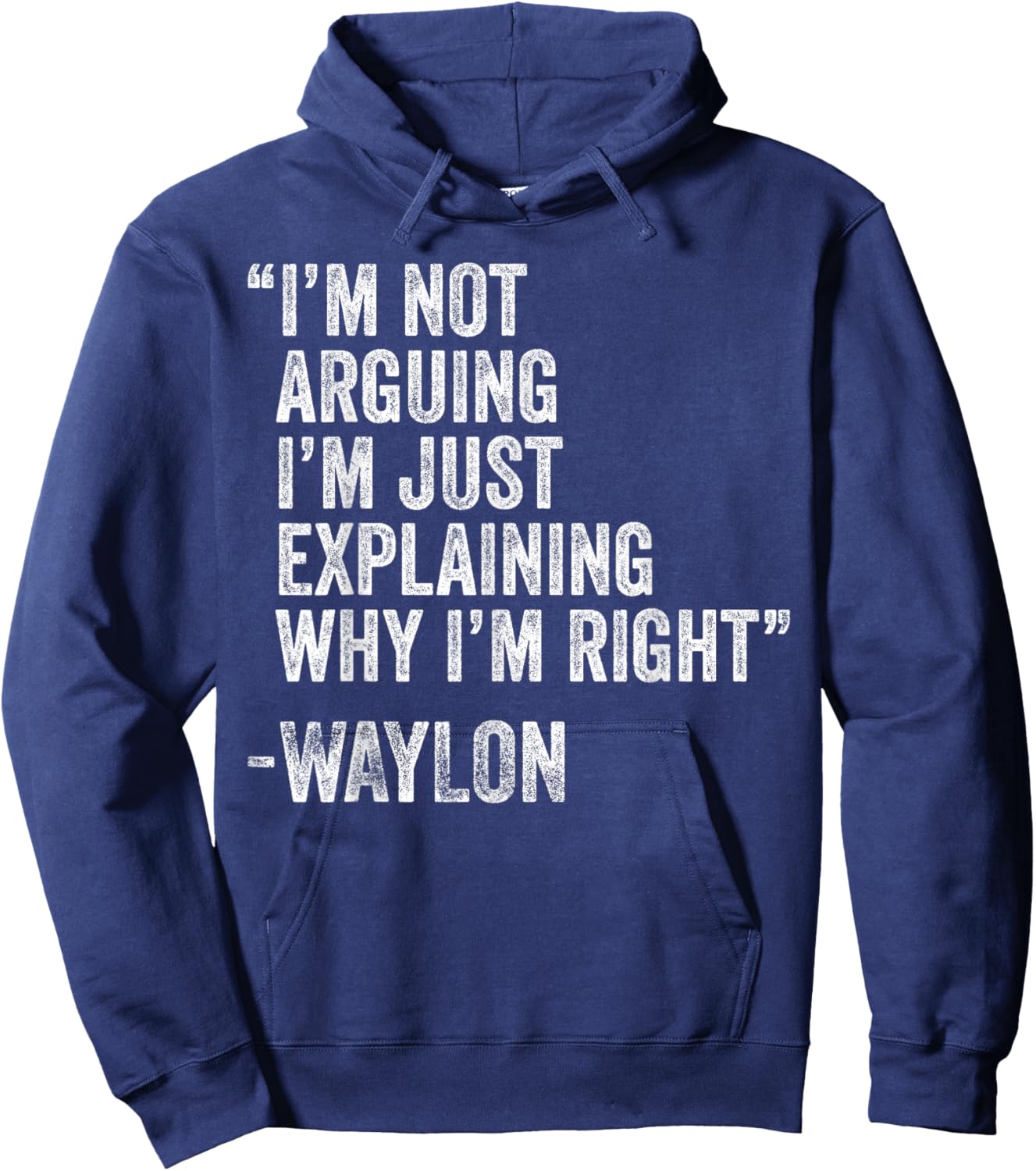 WAYLON Quote Funny Birthday Custom Name Idea Engineer Hoodie - Hoodie | Navy