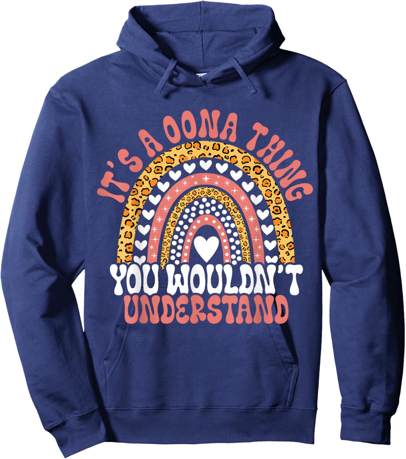 Funny Oona Name Leopard Funny Oona Birthday Quote Oona Hoodie - Hoodie | Navy
