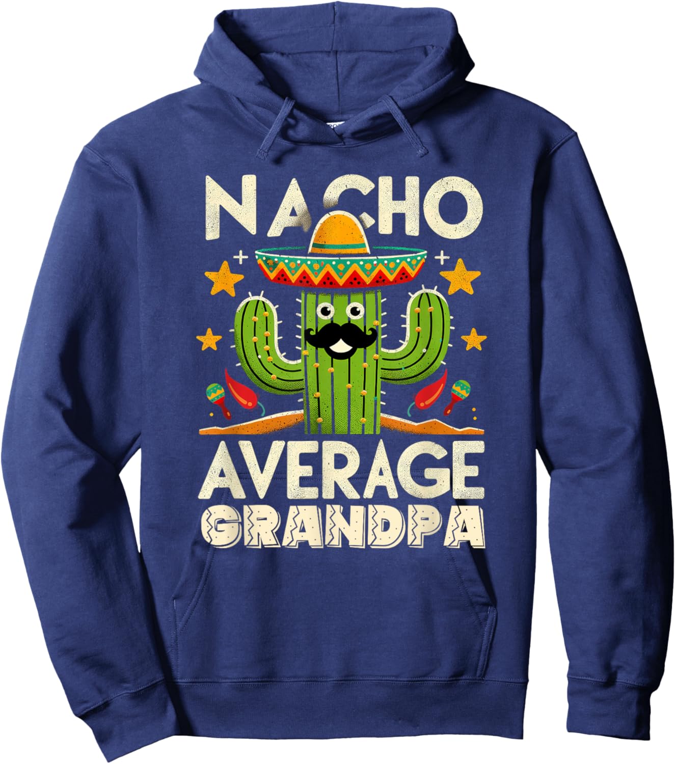Cinco De Mayo Family Matching Shirts Nacho Average Grandpa Hoodie - Hoodie | Navy