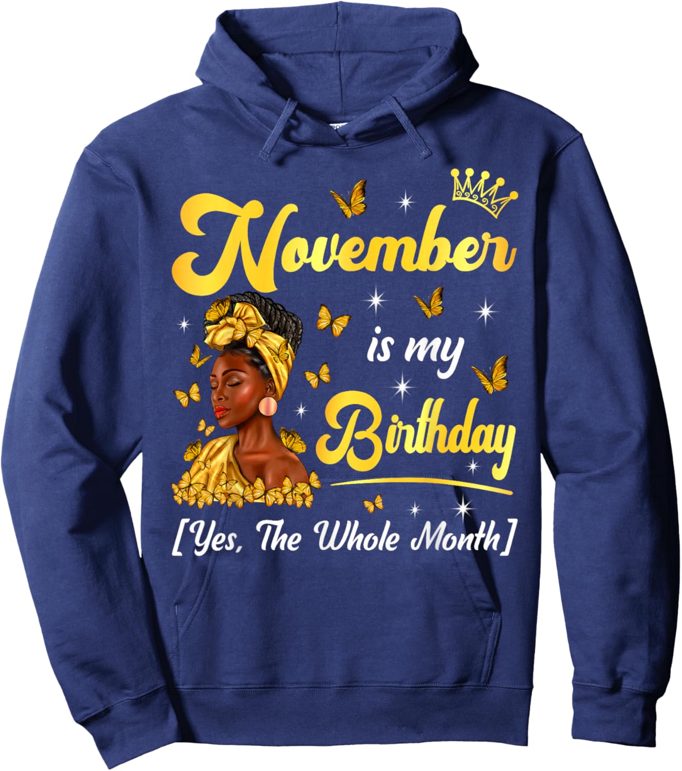 November Is My Birthday Afro Black Woman Birthday Queen Hoodie - Hoodie | Navy
