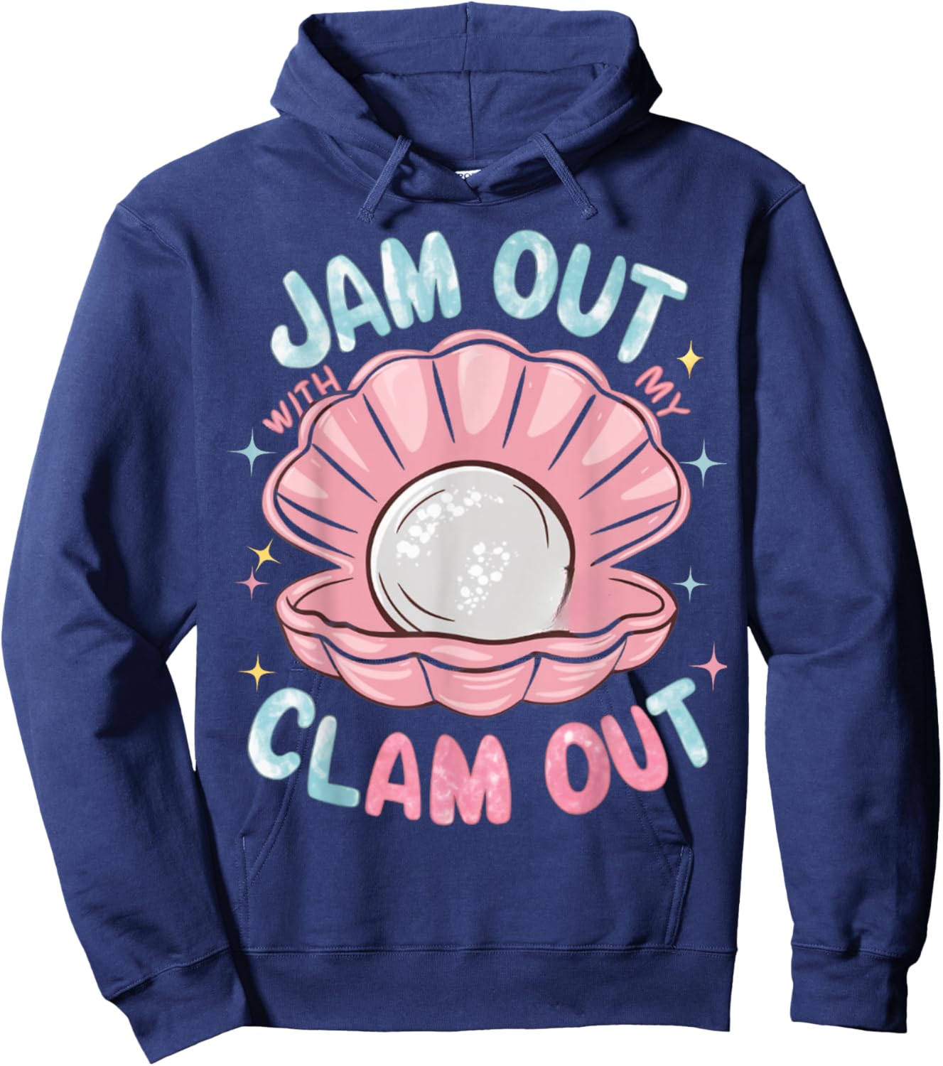 Jam Out With My Clam Out - Funny Party Club Design Hoodie - Hoodie | Navy