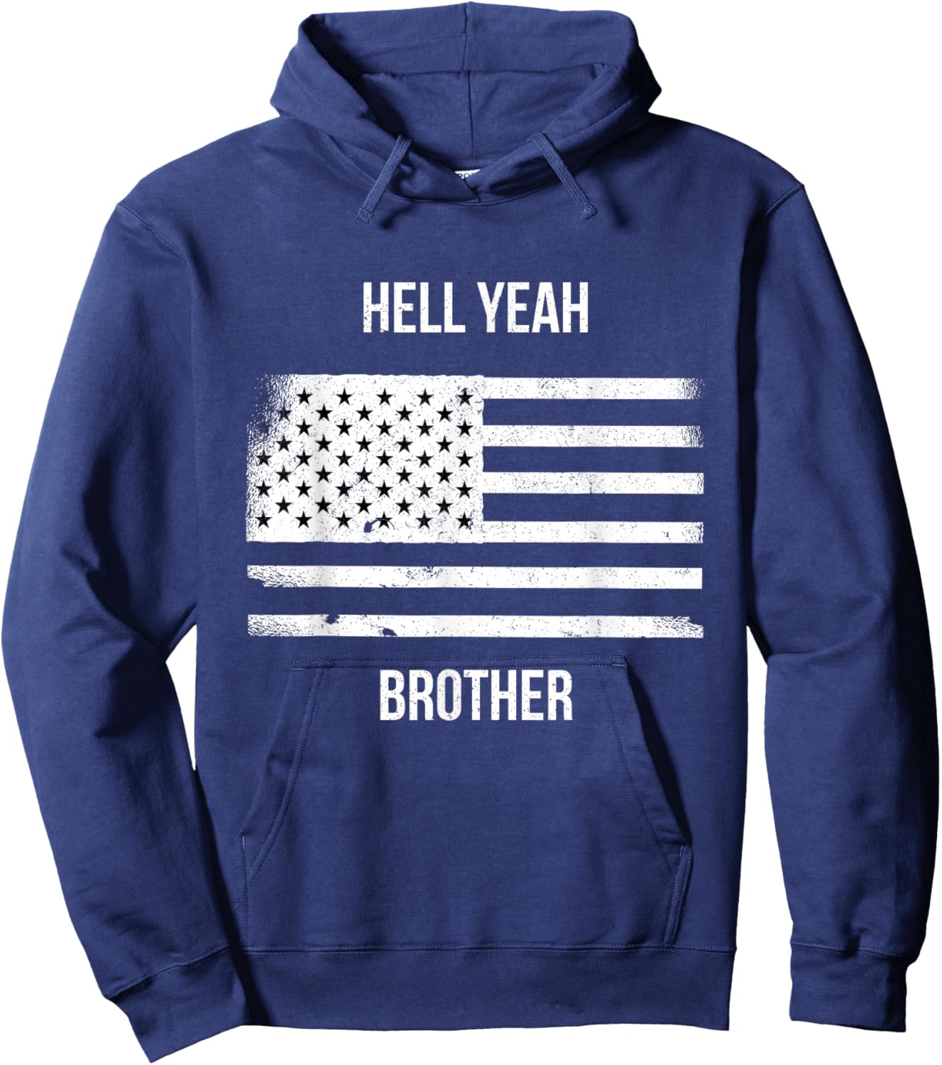US American Flag Vintage Distressed Hell Yeah Brother Hoodie - Hoodie | Navy