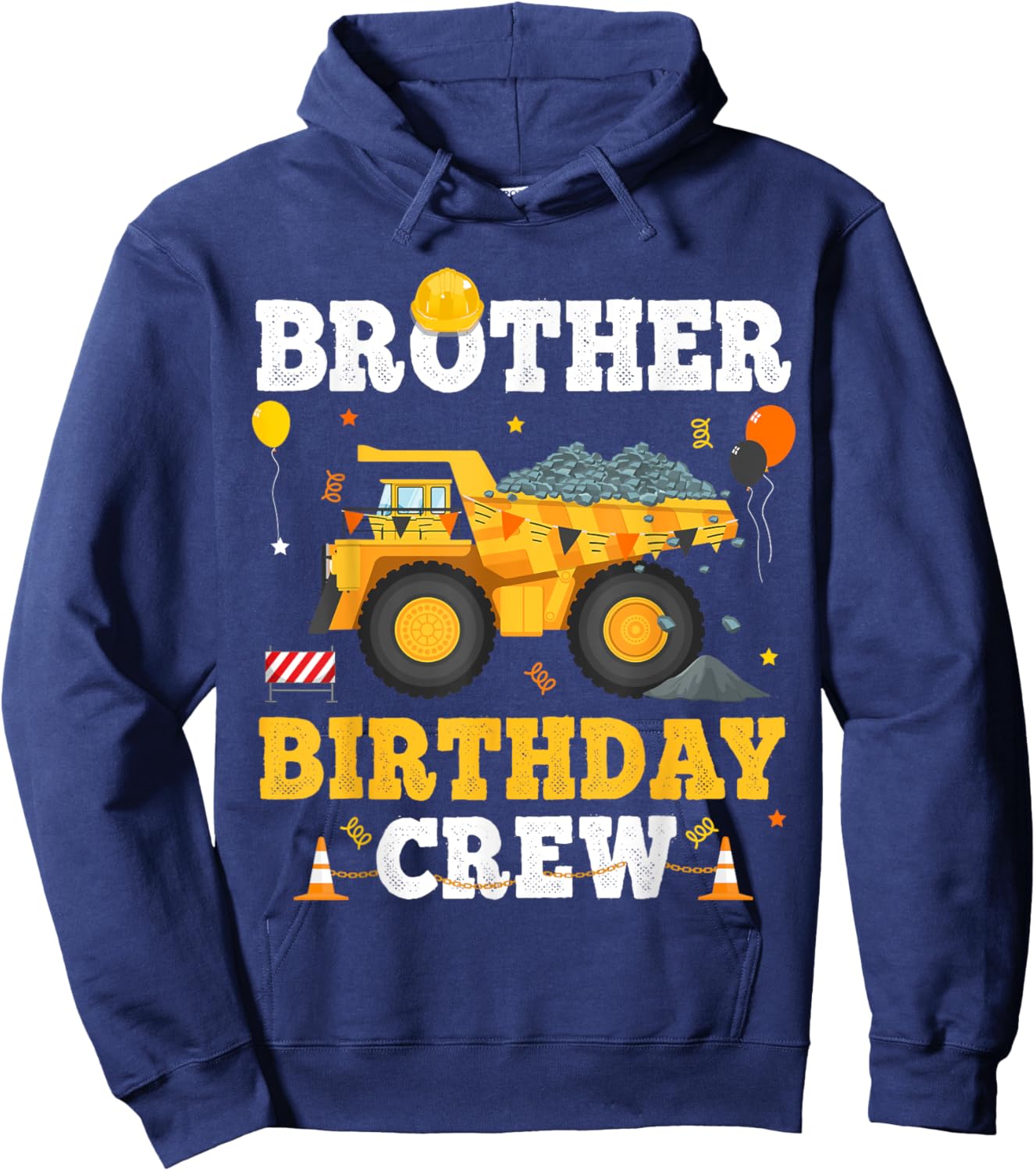 Brother Birthday Construction Crew Matching Dump Truck Bro Hoodie - Hoodie | Navy