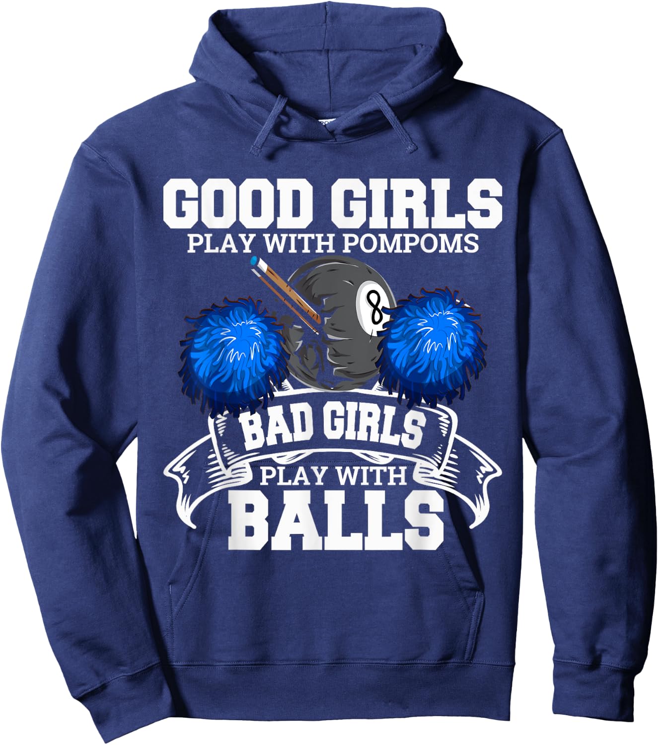 Good Girls Bad Girls Pool Player Billiards Funny Hoodie - Hoodie | Navy