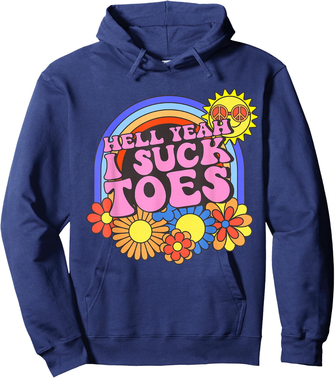Inappropriate Hell Yeah I Suck Toes Embarrassing Adult Humor Hoodie - Hoodie | Navy