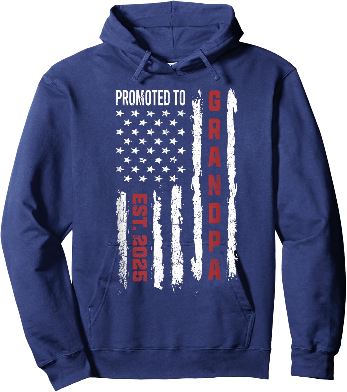 American Flag Promoted to Grandpa, First Time Grandpa 2025 Hoodie - Hoodie | Navy