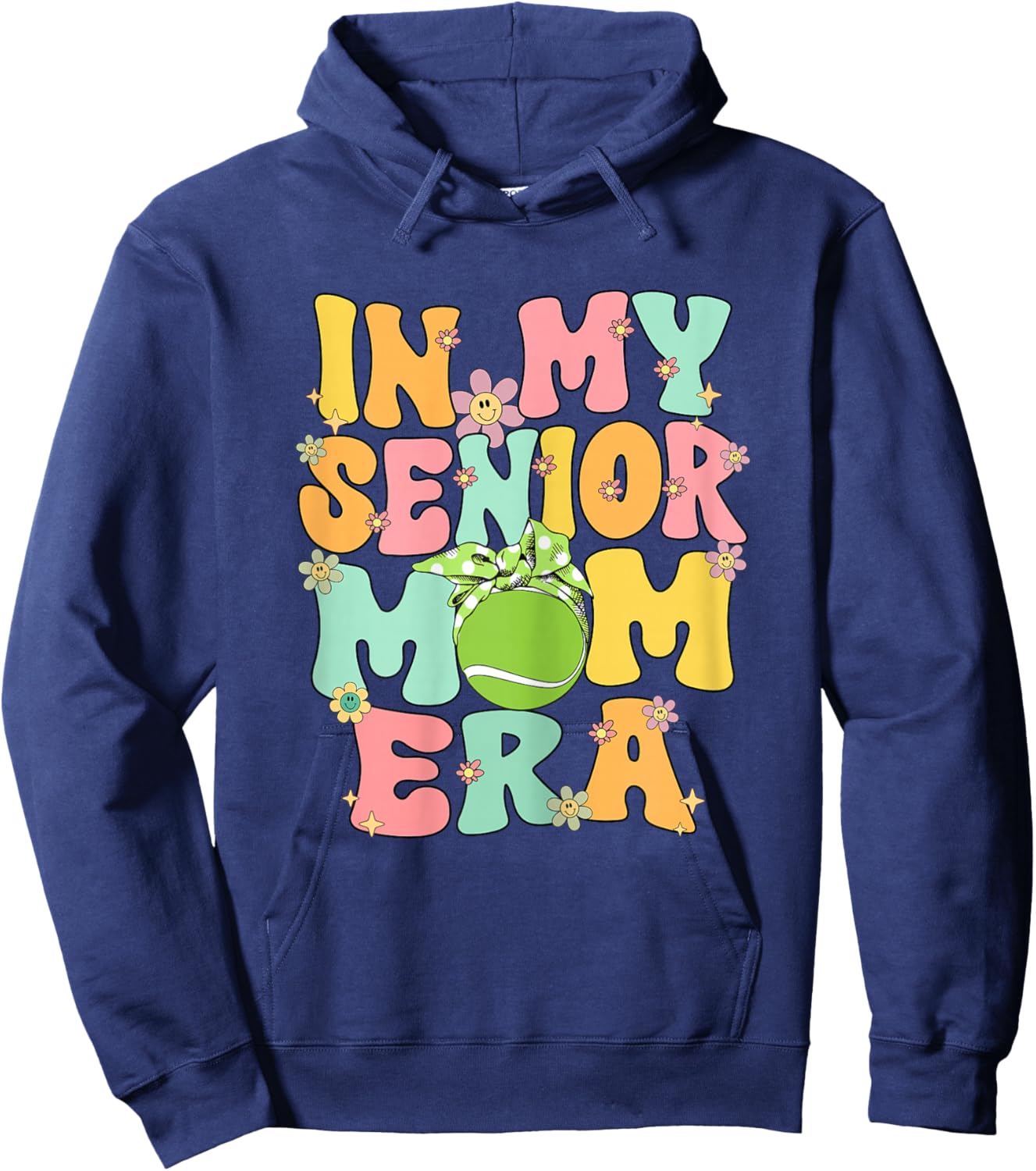 In My Senior Tennis Mom Era Groovy Senior Mom Tennis 2025 Hoodie - Hoodie | Navy