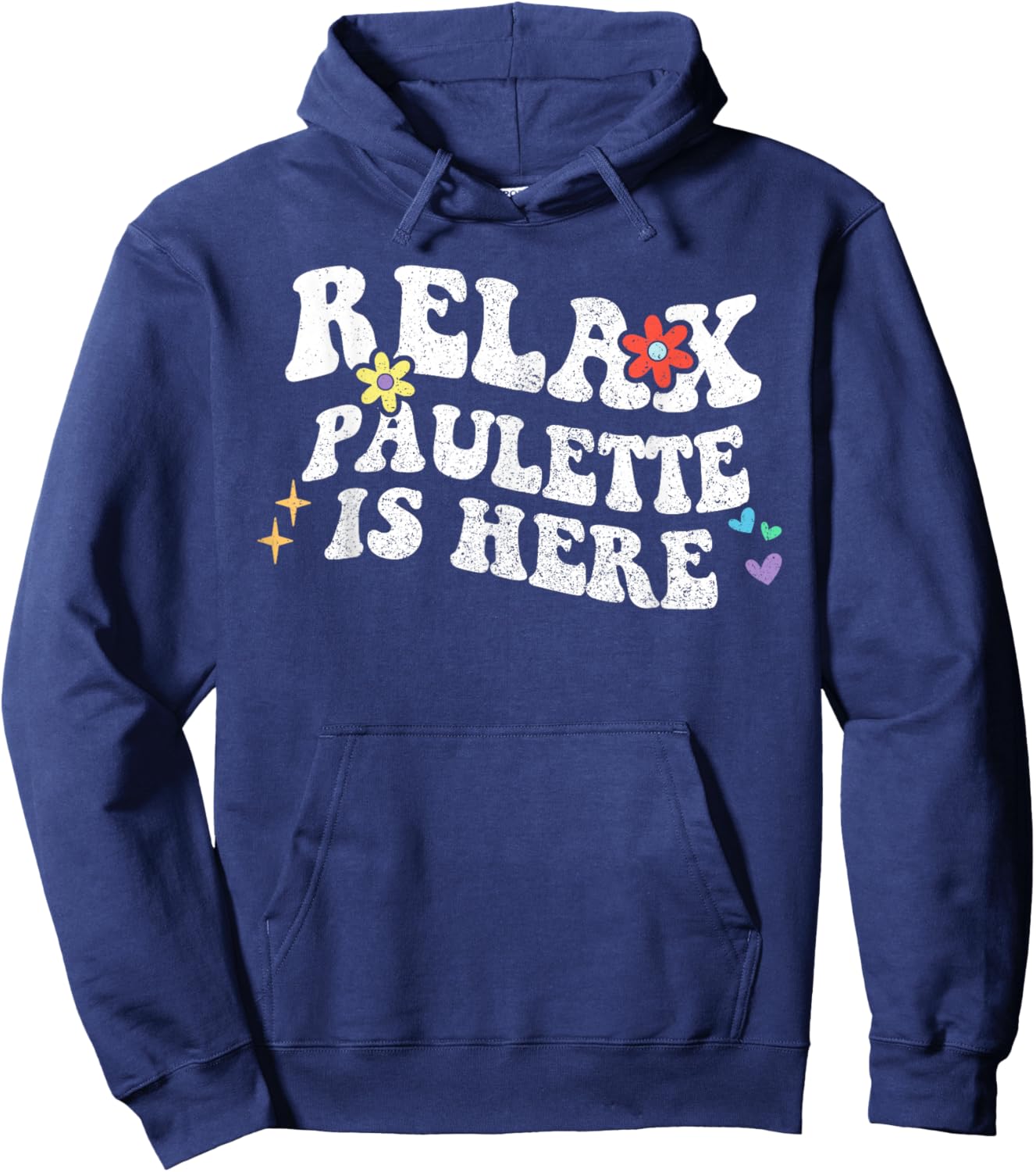 Retro Groovy Relax PAULETTE Is Here Funny Mother's Day Name Hoodie - Hoodie | Navy