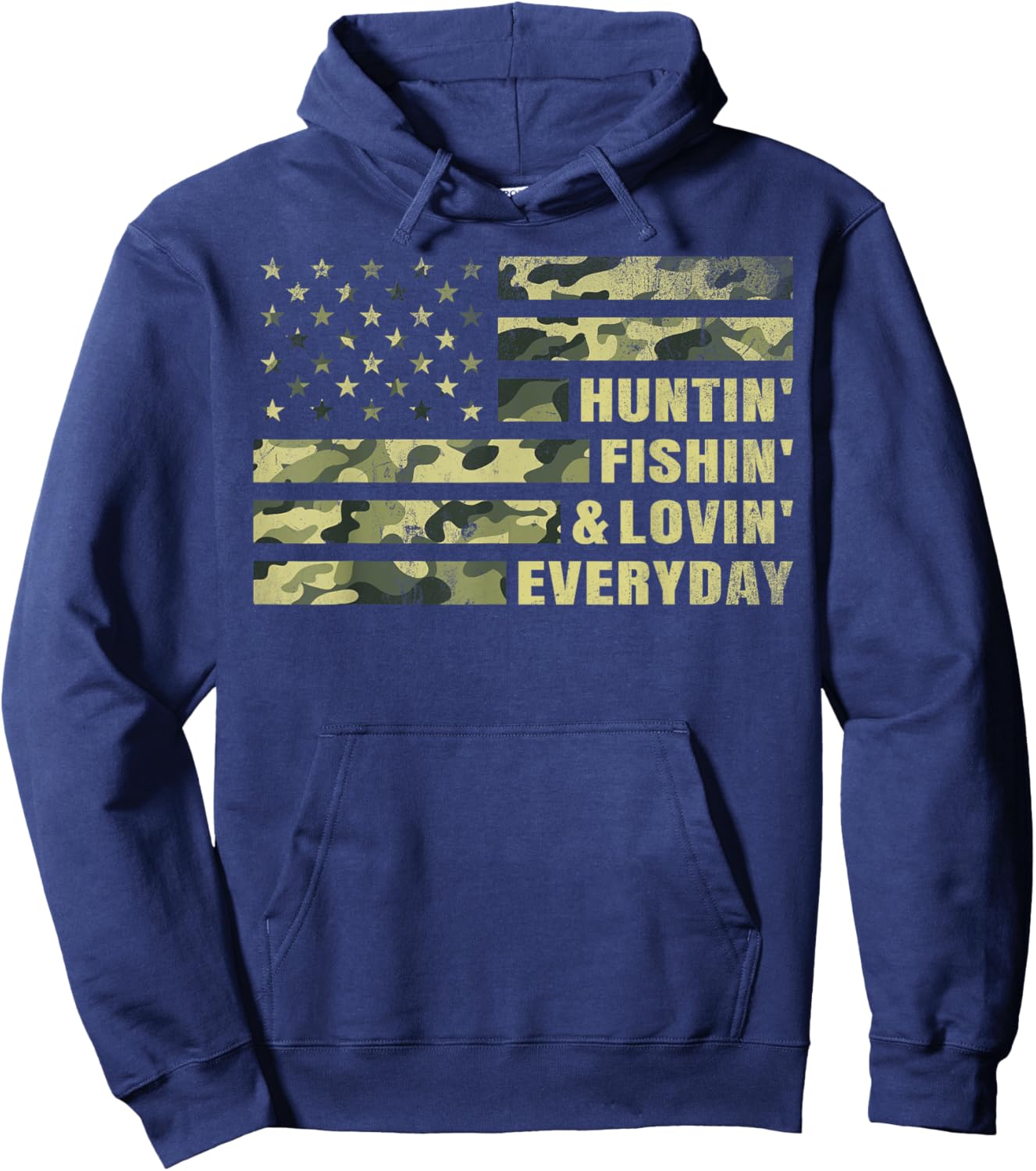 Hunting Fishing Loving Every Day Camo American Flag Patriot Hoodie - Hoodie | Navy