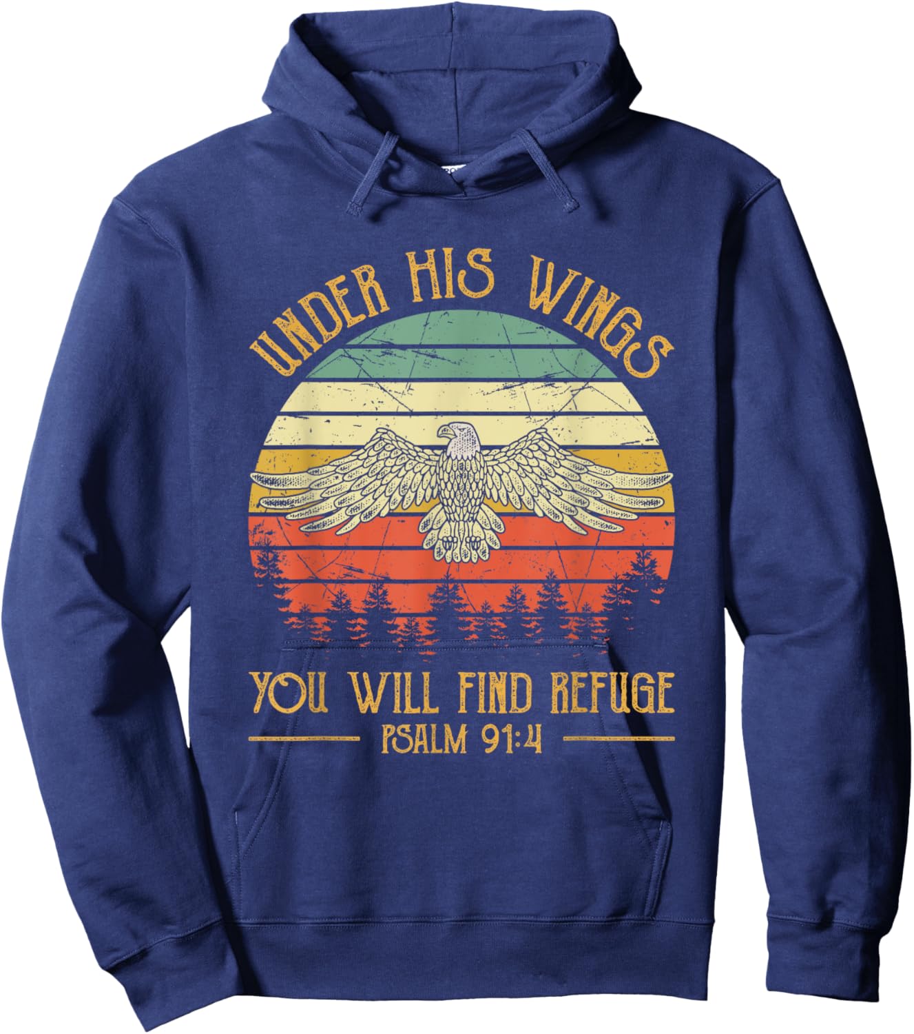 Under His Wings You Will Find Refuge Christian Bald Eagle Hoodie - Hoodie | Navy