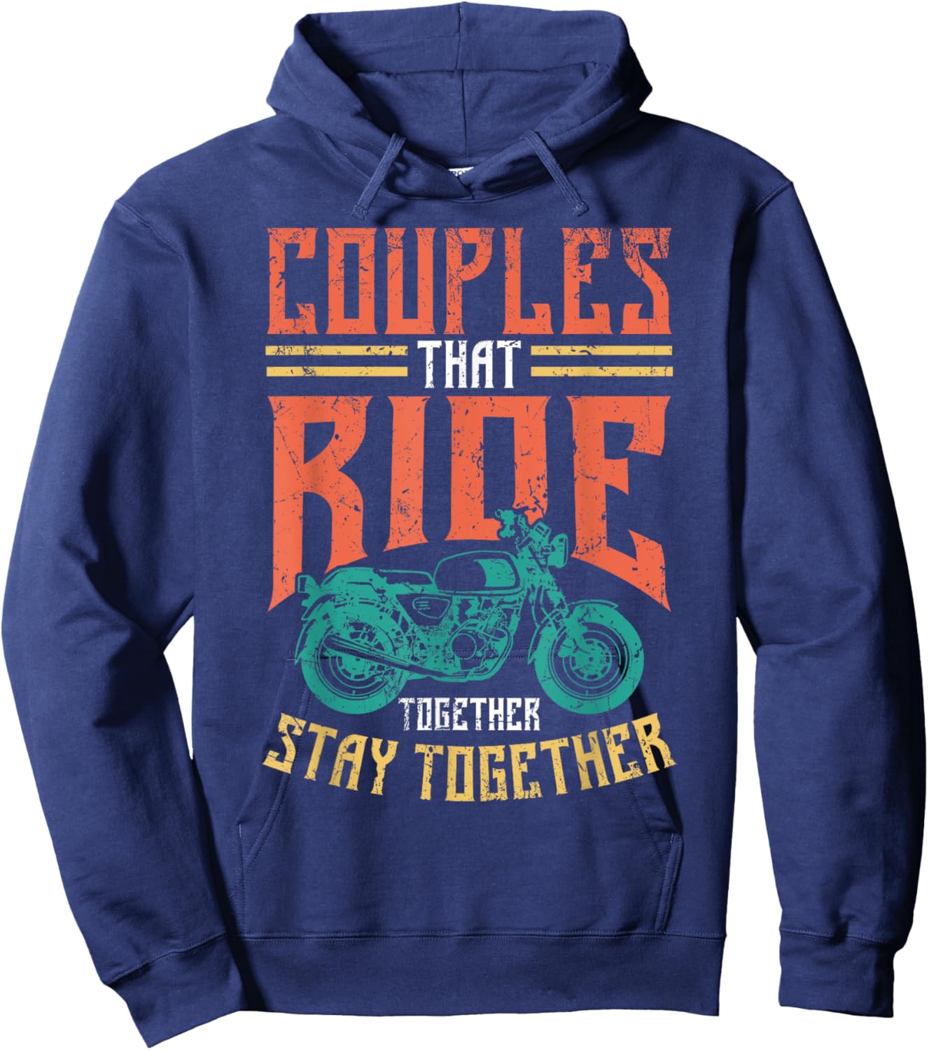 Couples That Ride Together Stay Together - Biker Couple Hoodie - Hoodie | Navy