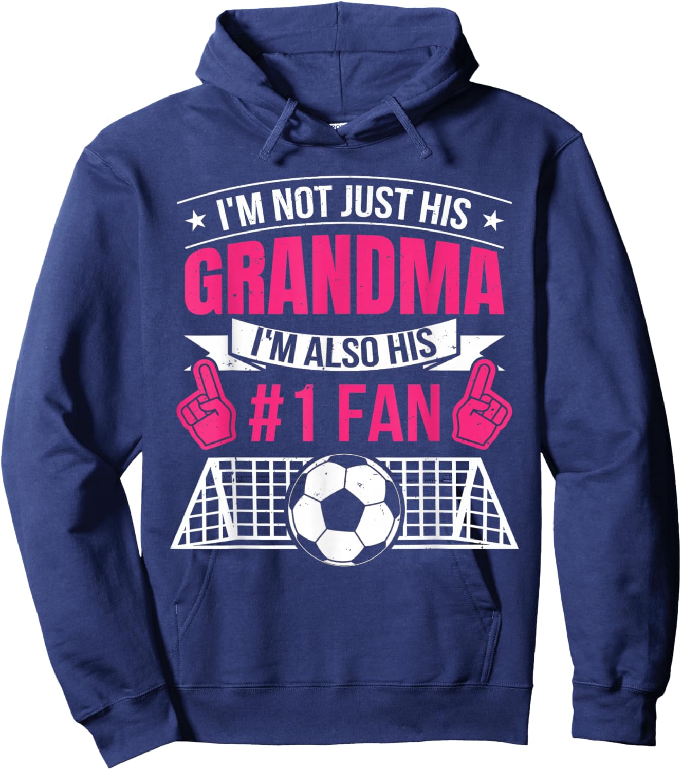 Women Funny Soccer Not Just His Grandma I'm His Number 1 Fan Hoodie - Hoodie | Navy