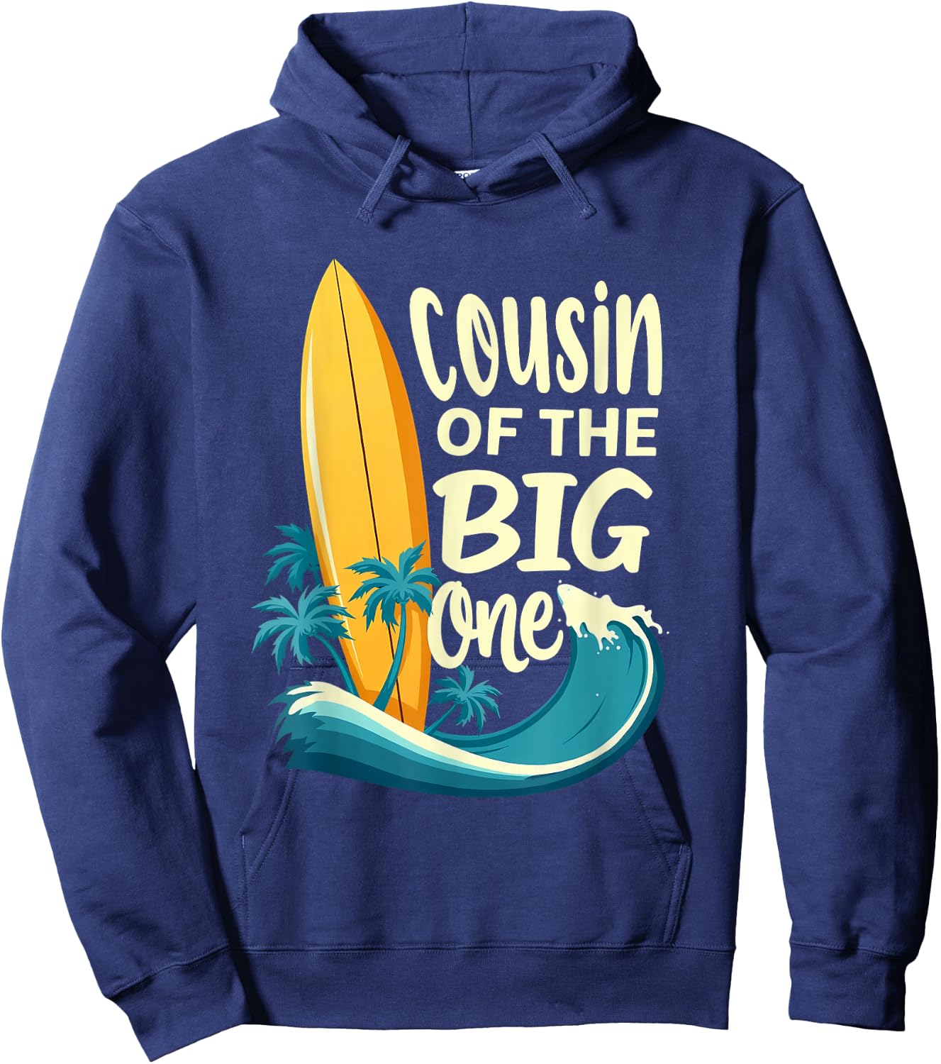 1st Birthday Surfer Cousin of The Big One Surfing Hoodie - Hoodie | Navy