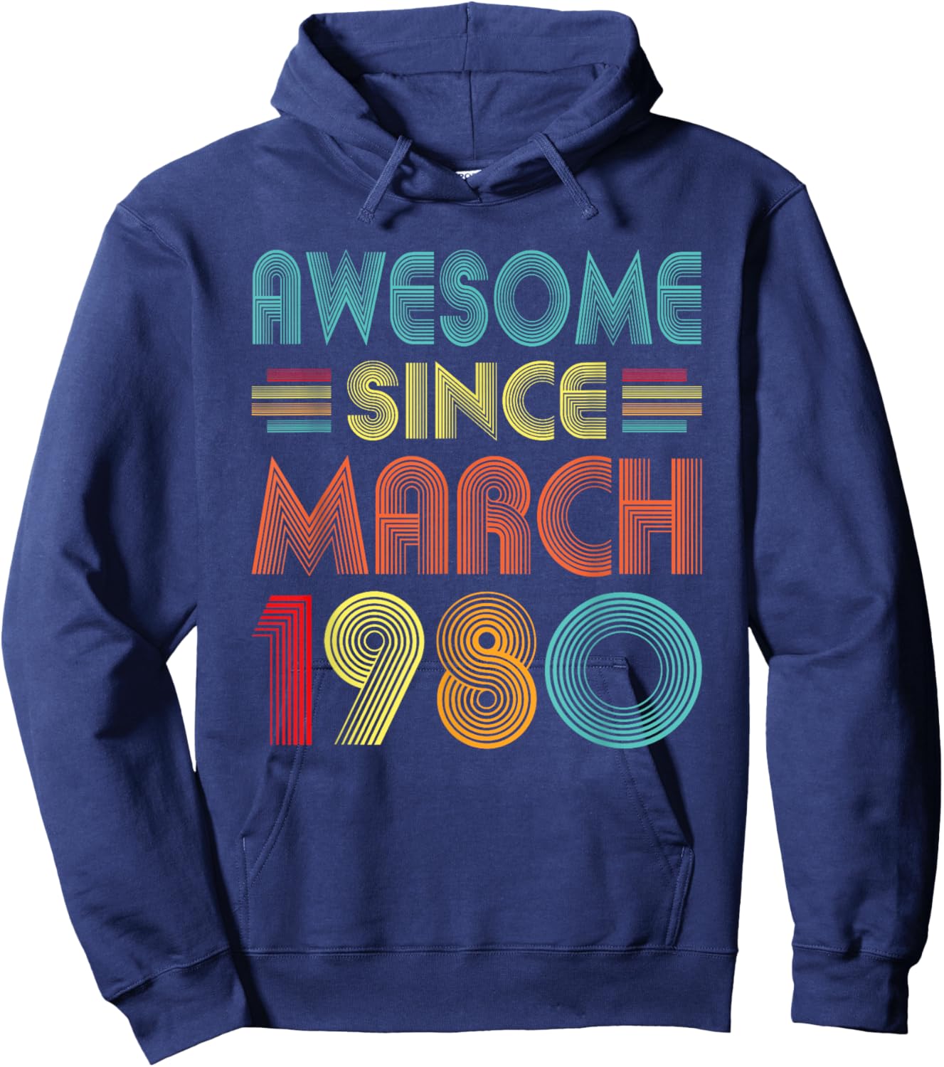 Awesome Since March 1980 Birth Of Birthday 1980 Vintage Idea Hoodie - Hoodie | Navy