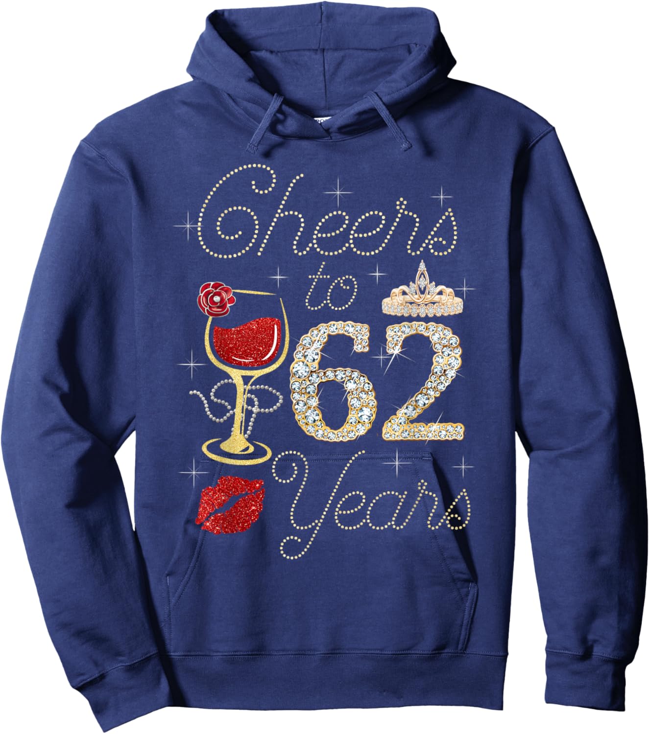 Cheers To 62 Years Wine Glass Women Funny 62nd Birthday Hoodie - Hoodie | Navy