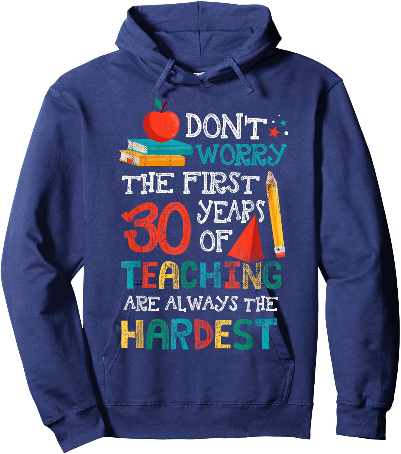 30 Years Of Teaching Funny Teacher 30th Anniversary Shirt Women Hoodie - Hoodie | Navy