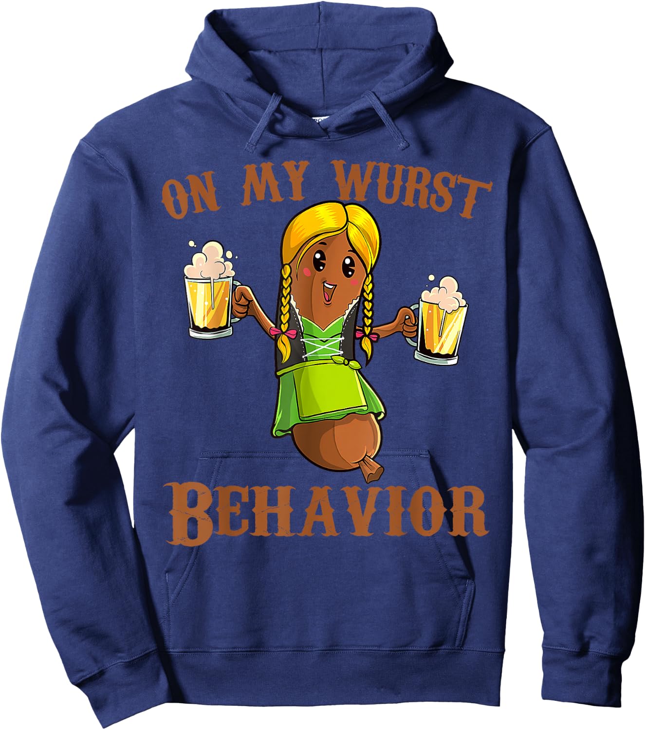 On My Wurst Behavior Bratwurst German Oktoberfest Funny Hoodie - Hoodie | Navy