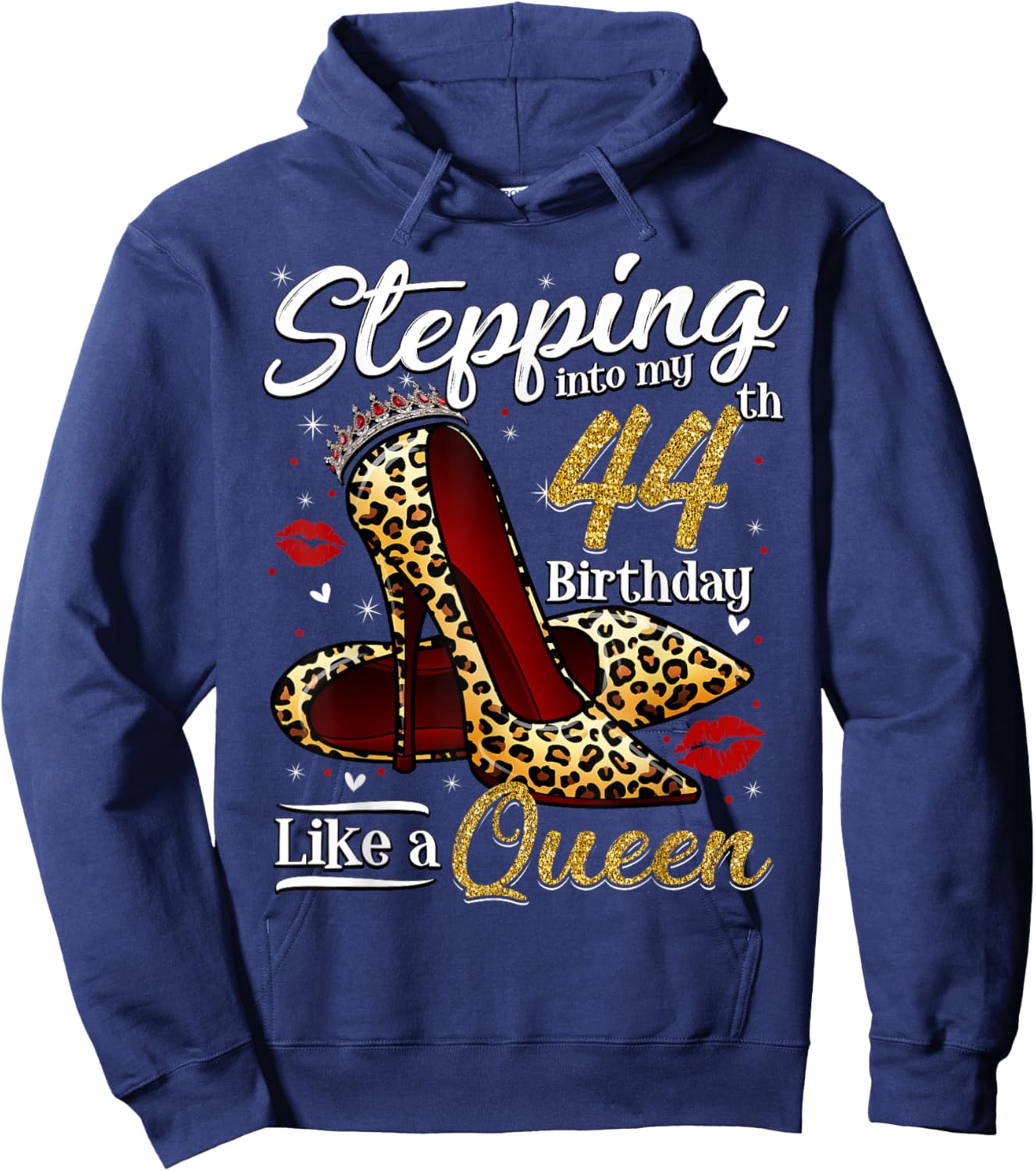 High Heels Stepping Into My 44th Birthday 44 and Fabulous Hoodie - Hoodie | Navy