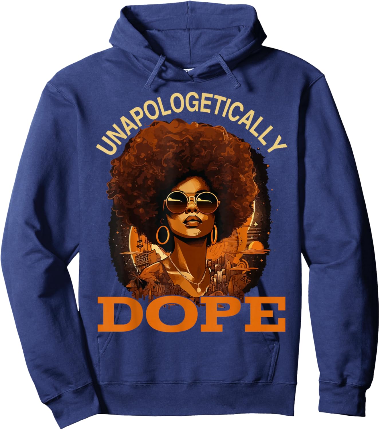 Black Women Unapologetically Dope Juneteenth Black History Hoodie - Hoodie | Navy