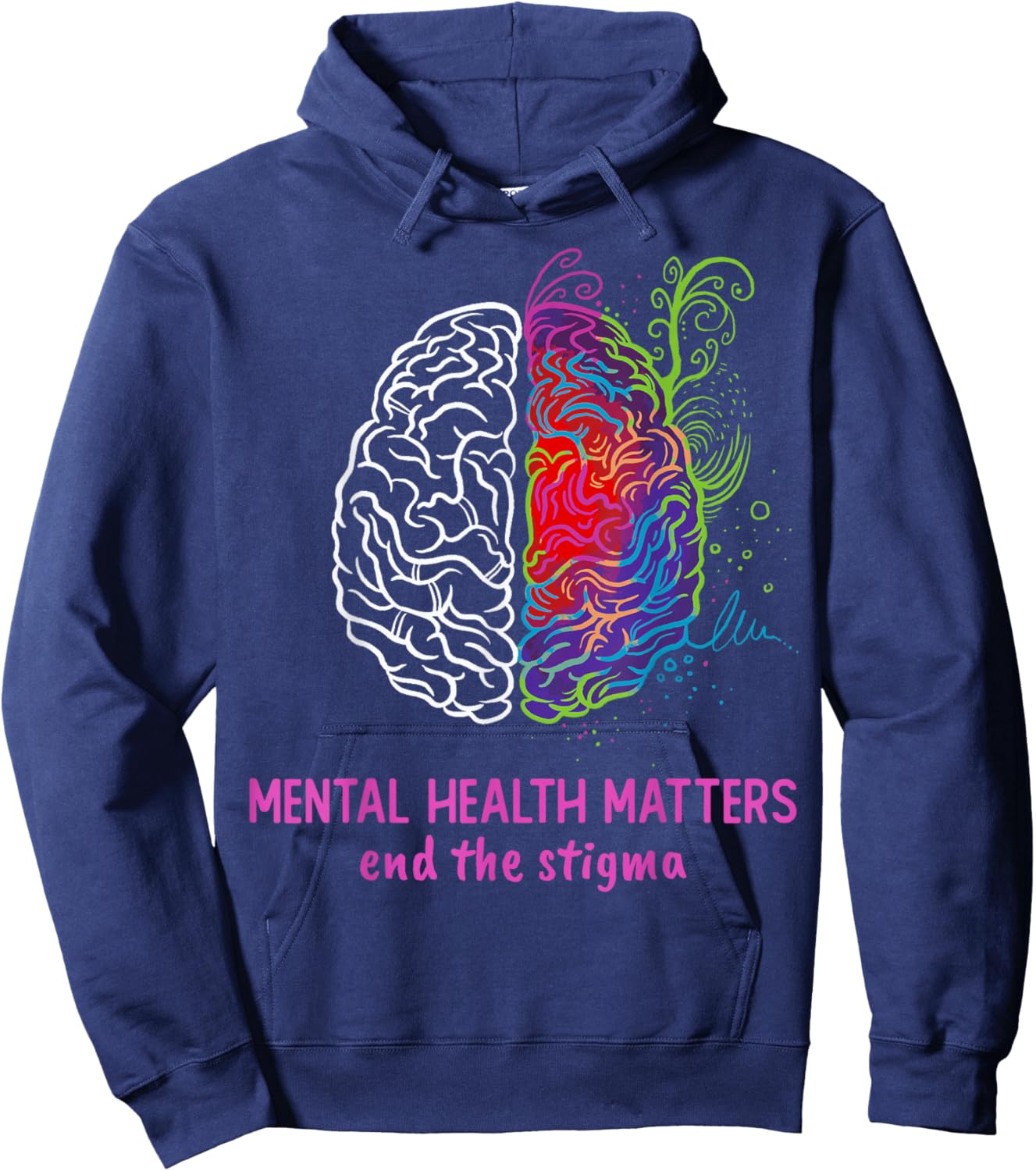 End The Stigma Mental Health Matters Mental Awareness Brain Hoodie - Hoodie | Navy
