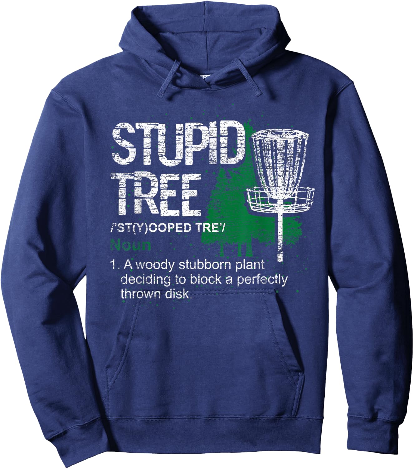 Stupid Tree Definition Funny Athlete Disc Golf Hoodie - Hoodie | Navy