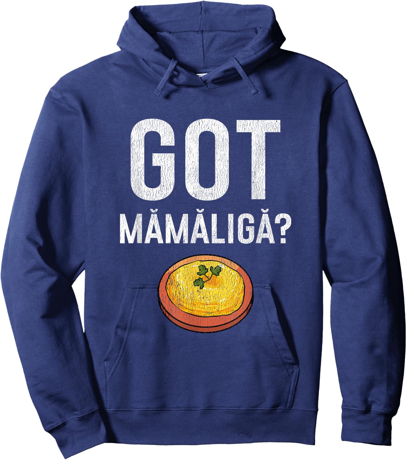 Romanian Got Mamaliga? Romanian Hoodie - Hoodie | Navy