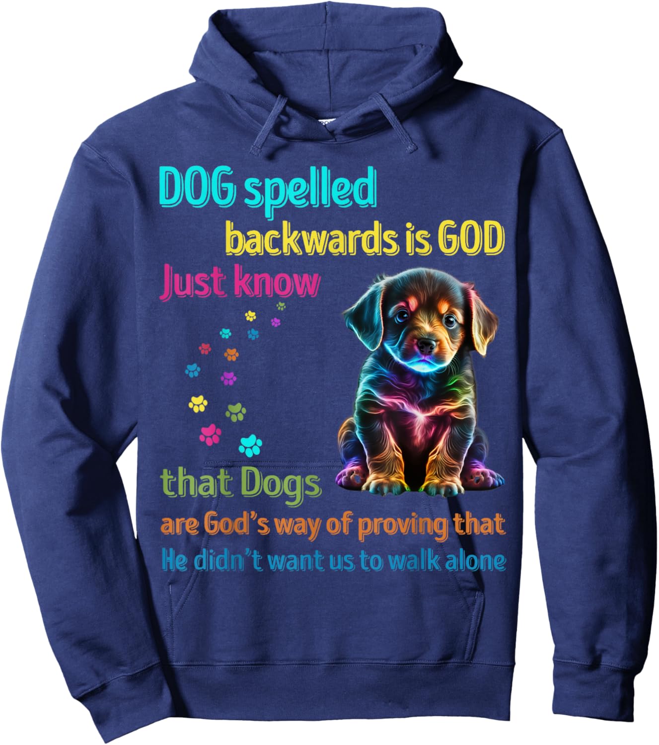 Dog Spelled Backwards Is God just know that Dogs Men Women Girls Kids Hoodie - Hoodie | Navy