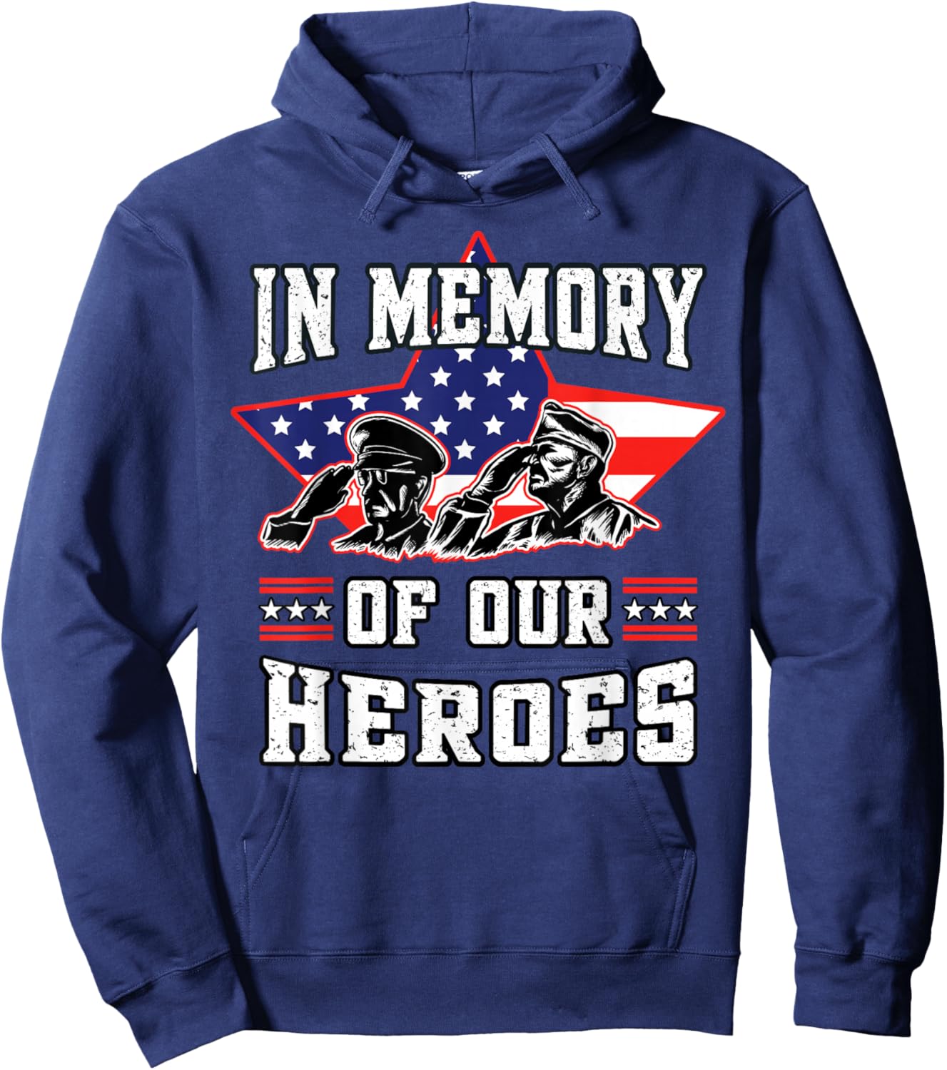 Memorial Day Memory of Our Heroes Fallen Patriotic Veteran Hoodie - Hoodie | Navy