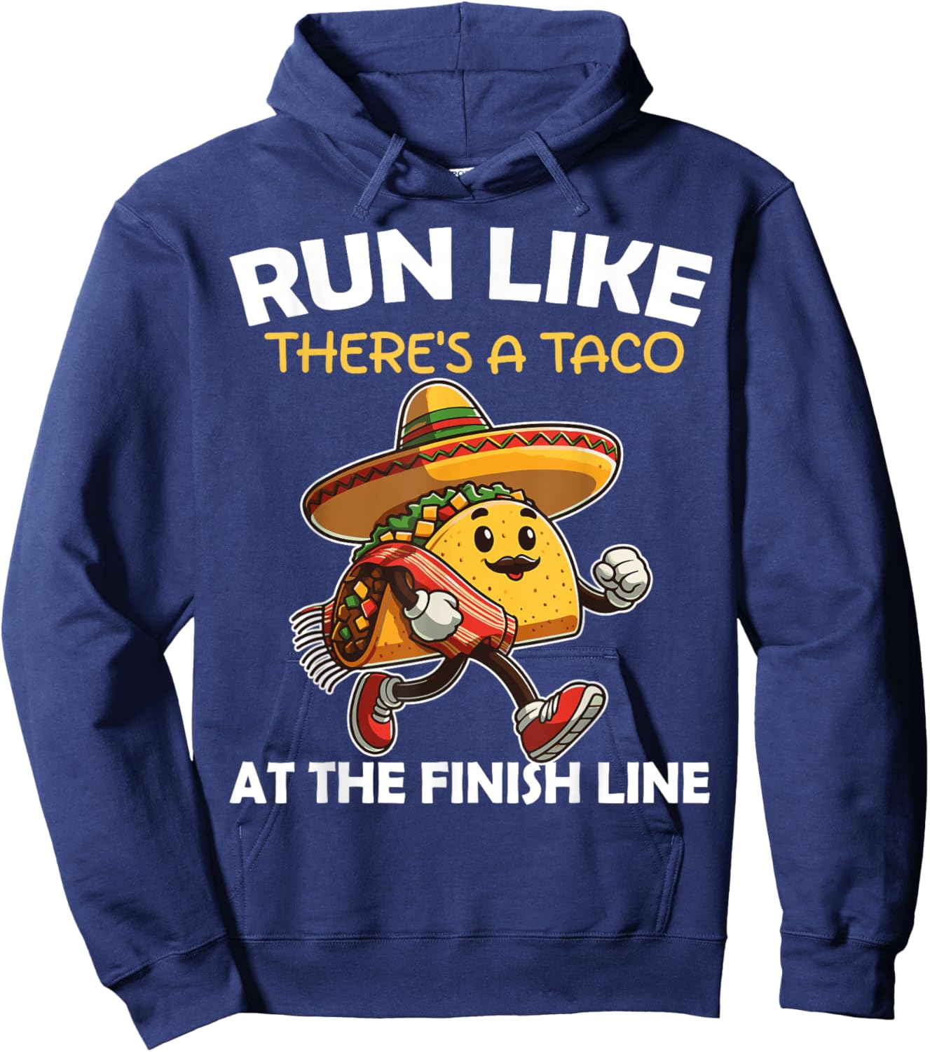 Run like there's a taco at the finish line Cinco de Mayo Gym Hoodie - Hoodie | Navy