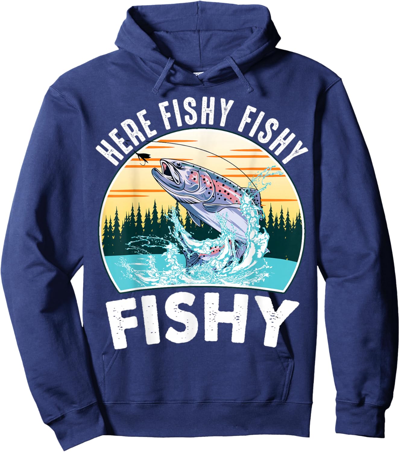 Here-Fishy Rainbow Trout Fly Fishing Gift Funny Dad Joke Hoodie - Hoodie | Navy