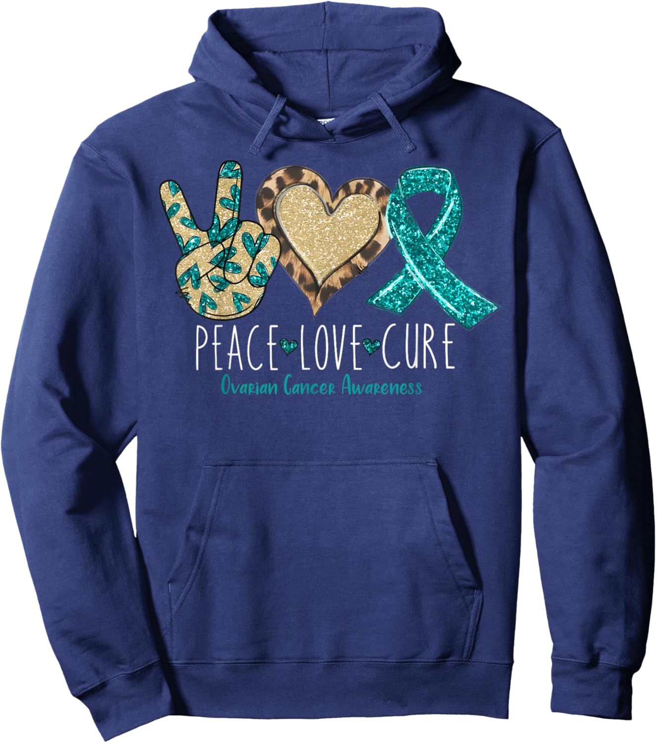 Peace Love Cure We Wear Teal for Ovarian Cancer Awareness Hoodie - Hoodie | Navy