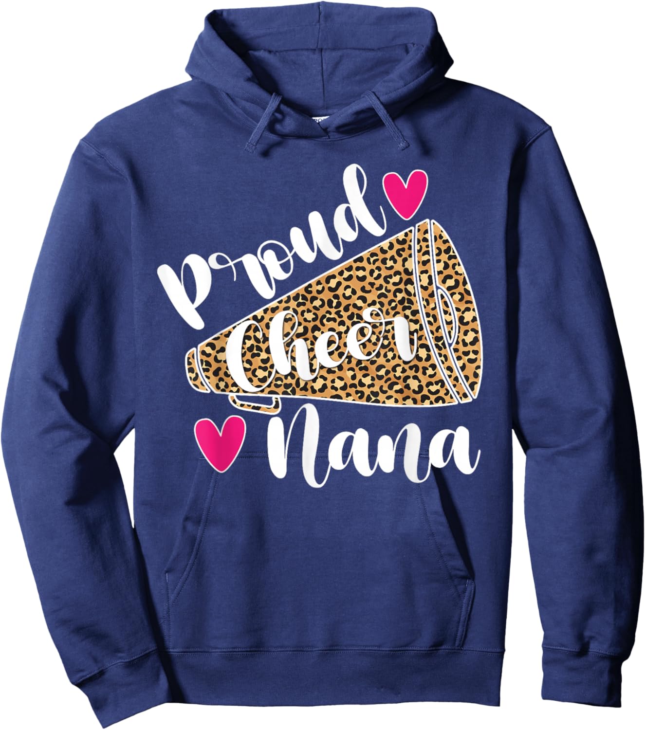 Proud Cheer Nana Cheerleading Grandma of A Cheerleader Nana Hoodie - Hoodie | Navy