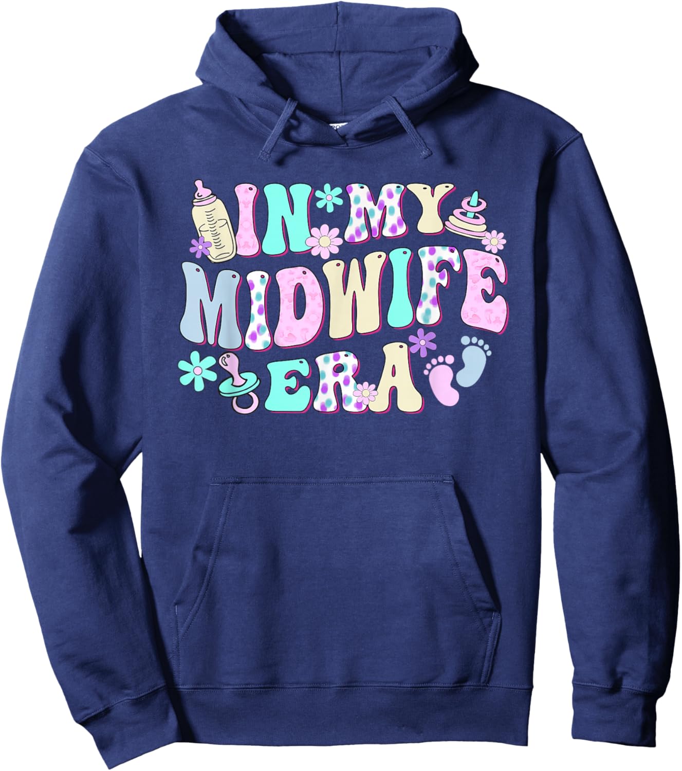 in My Midwife Era International Day of The Midwife Hoodie - Hoodie | Navy