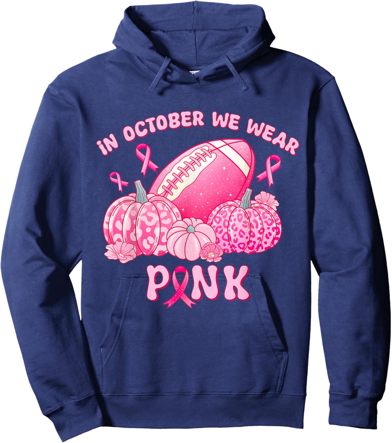 In october we wear pink making strides against breast cancer Hoodie - Hoodie | Navy