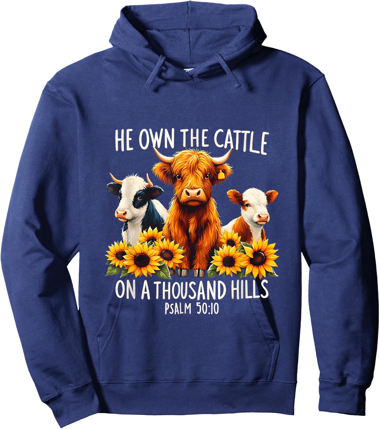 Bible Highland Cow He Own The Cattle On A Thousand Hills Hoodie - Hoodie | Navy