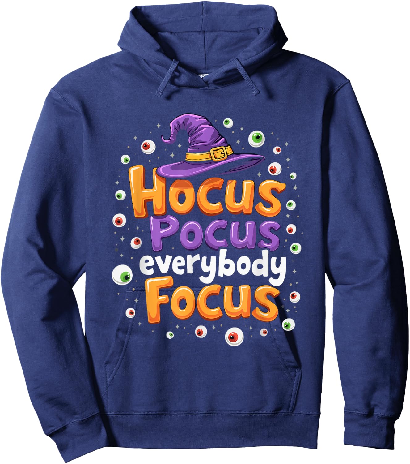 Halloween Witch Hat Teacher Hocus Pocus Everybody Focus Boo Hoodie - Hoodie | Navy