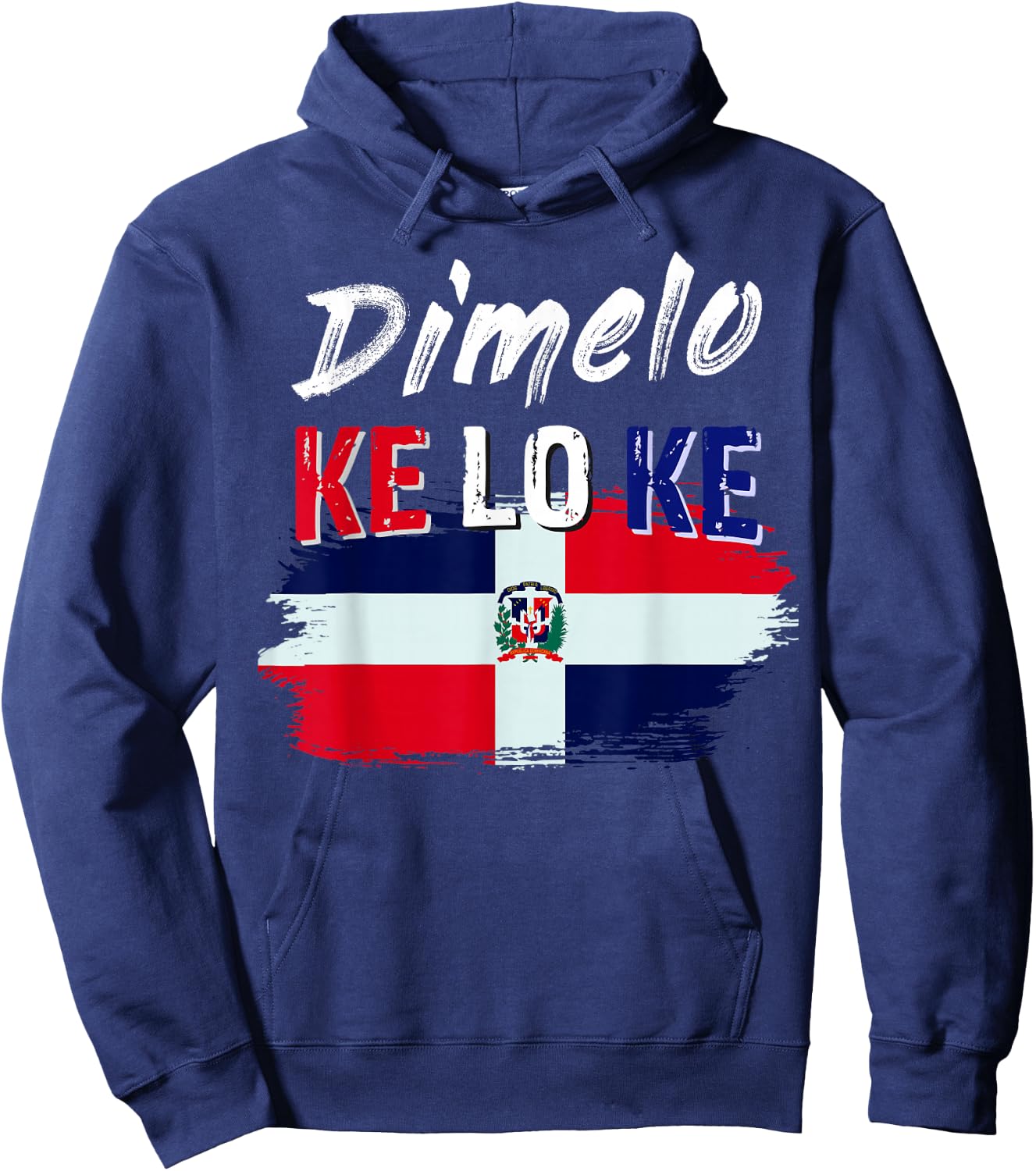 Dimelo Ke Lo Ke Dominican Republic Flag Small Hoodie - Hoodie | Navy