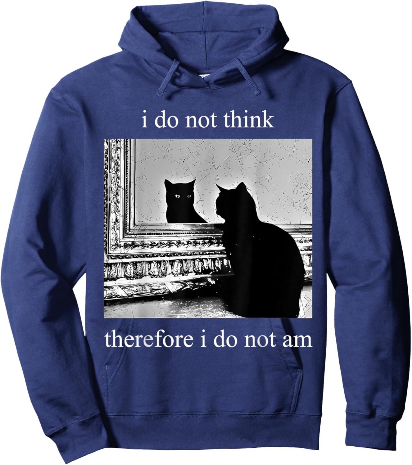 I Do Not Think Therefore I Do Not Am Design Co. Adults Humor Appreciators , Black, Small, Short Sleeve Hoodie - Hoodie | Navy